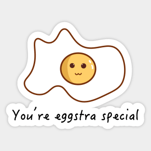 You're Eggstra Special Sticker